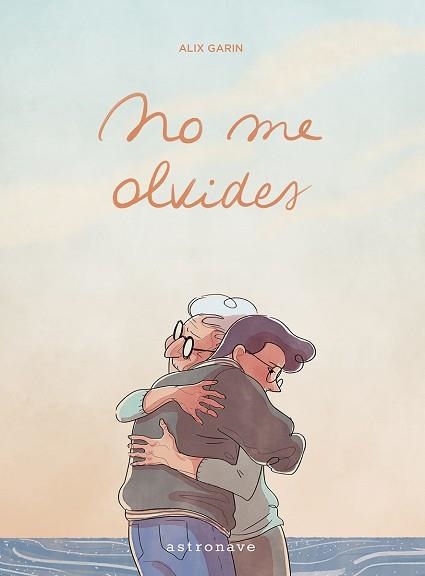 NO ME OLVIDES | 9788467974089 | GALIN, ALIX | Llibreria Aqualata | Comprar llibres en català i castellà online | Comprar llibres Igualada