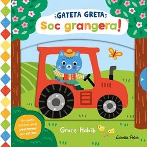 GATETA GRETA. SOC GRANGERA! | 9788413899305 | HABIB, GRACE | Llibreria Aqualata | Comprar llibres en català i castellà online | Comprar llibres Igualada