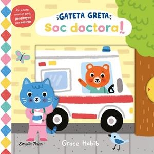 GATETA GRETA. SOC DOCTORA! | 9788413899312 | HABIB, GRACE | Llibreria Aqualata | Comprar llibres en català i castellà online | Comprar llibres Igualada