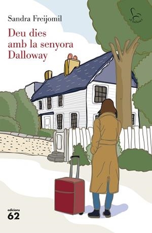 DEU DIES AMB LA SENYORA DALLOWAY | 9788429782363 | FREIJOMIL, SANDRA | Llibreria Aqualata | Comprar llibres en català i castellà online | Comprar llibres Igualada