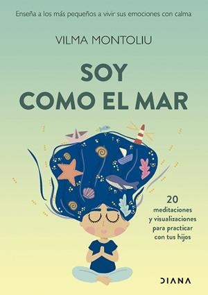 SOY COMO EL MAR | 9788411191876 | MONTOLIU, VILMA | Llibreria Aqualata | Comprar llibres en català i castellà online | Comprar llibres Igualada