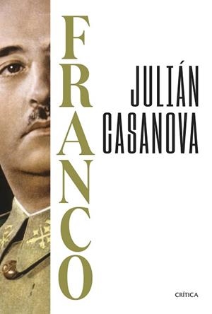 FRANCO | 9788491997160 | CASANOVA, JULIÁN | Llibreria Aqualata | Comprar llibres en català i castellà online | Comprar llibres Igualada