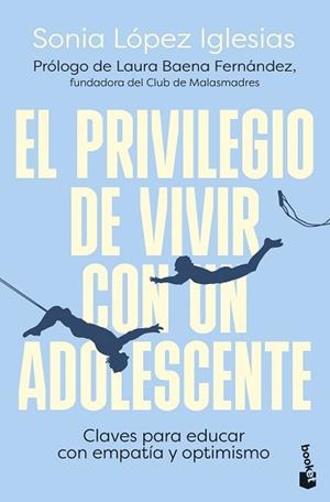 PRIVILEGIO DE VIVIR CON UN ADOLESCENTE, EL | 9788423366965 | LÓPEZ IGLESIAS, SONIA | Llibreria Aqualata | Comprar llibres en català i castellà online | Comprar llibres Igualada