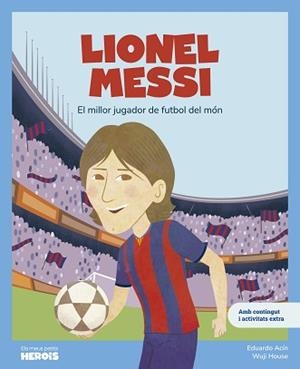 LIONEL MESSI | 9788413615318 | ACÍN, EDUARDO | Llibreria Aqualata | Comprar llibres en català i castellà online | Comprar llibres Igualada