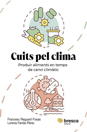 CUITS PEL CLIMA | 9788410235779 | FARRÀS PÉREZ, LORENA / REGUANT FOSAS, FRANCESC | Llibreria Aqualata | Comprar llibres en català i castellà online | Comprar llibres Igualada
