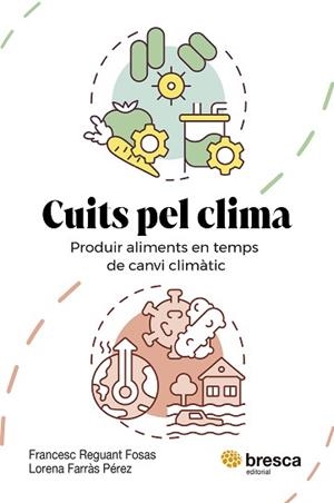 CUITS PEL CLIMA | 9788410235779 | FARRÀS PÉREZ, LORENA / REGUANT FOSAS, FRANCESC | Llibreria Aqualata | Comprar libros en catalán y castellano online | Comprar libros Igualada