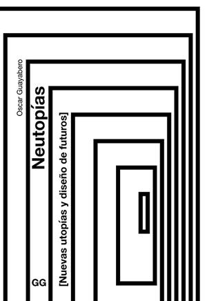 NEUTOPÍAS | 9788425235528 | GUAYABERO, ÓSCAR | Llibreria Aqualata | Comprar libros en catalán y castellano online | Comprar libros Igualada