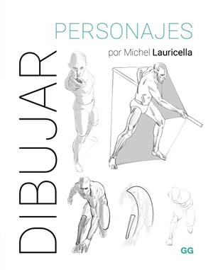 DIBUJAR PERSONAJES | 9788425235788 | LAURICELLA, MICHEL | Llibreria Aqualata | Comprar libros en catalán y castellano online | Comprar libros Igualada