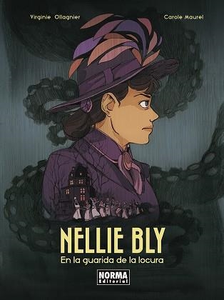 NELLIE BLY. EN LA GUARIDA DE LA LOCURA | 9788467973952 | OLLAGNIER, VIRGINIE / MAUREL, CAROLE | Llibreria Aqualata | Comprar llibres en català i castellà online | Comprar llibres Igualada