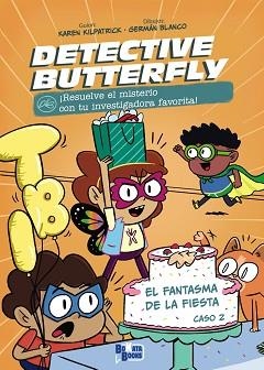 DETECTIVE BUTTERFLY, CASO 2. EL FANTASMA DE LA FIESTA | 9788469644676 | KILPATRICK, KAREN | Llibreria Aqualata | Comprar llibres en català i castellà online | Comprar llibres Igualada