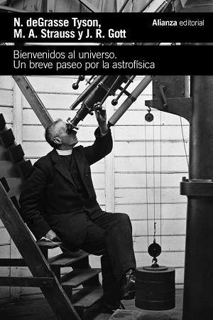 BIENVENIDOS AL UNIVERSO | 9788411488631 | DEGRASSE TYSON, NEIL / STRAUSS, MICHAEL A. / GOTT, J. RICHARD | Llibreria Aqualata | Comprar llibres en català i castellà online | Comprar llibres Igualada