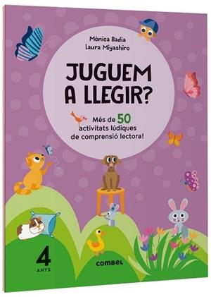 JUGUEM A LLEGIR? MÉS DE 50 ACTIVITATS LÚDIQUES DE COMPRENSIÓ LECTORA! 4 ANYS | 9788411582117 | BADIA CANTARERO, MÒNICA | Llibreria Aqualata | Comprar llibres en català i castellà online | Comprar llibres Igualada
