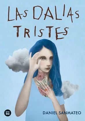 DALIAS TRISTES, LAS | 9788483439951 | SANMATEO, DANIEL | Llibreria Aqualata | Comprar llibres en català i castellà online | Comprar llibres Igualada