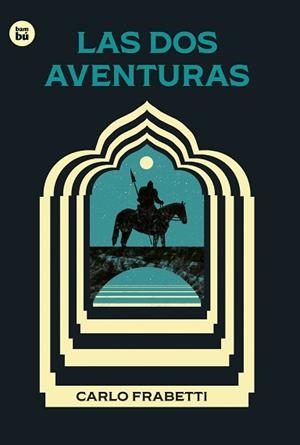 DOS AVENTURAS, LAS | 9788483439937 | FRABETTI, CARLO | Llibreria Aqualata | Comprar llibres en català i castellà online | Comprar llibres Igualada