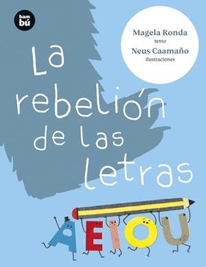 REBELIÓN DE LAS LETRAS, LA | 9788483439913 | RONDA RODRÍGUEZ, MARÍA ÁNGELES | Llibreria Aqualata | Comprar llibres en català i castellà online | Comprar llibres Igualada