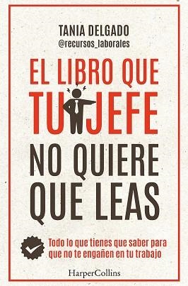 LIBRO QUE TU JEFE NO QUIERE QUE LEAS, EL | 9788410021976 | DELGADO, TANIA | Llibreria Aqualata | Comprar llibres en català i castellà online | Comprar llibres Igualada