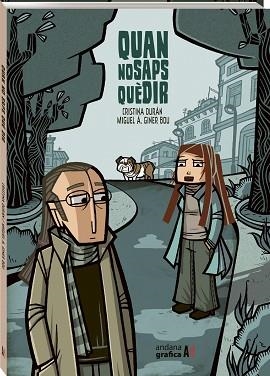 QUAN NO SAPS QUÈ DIR | 9788419605009 | DURAN, CRISTINA / GINER BOU, MIGUEL ÁNGEL | Llibreria Aqualata | Comprar libros en catalán y castellano online | Comprar libros Igualada