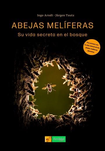 ABEJAS MELÍFERAS | 9788412587579 | TAUTZ, JÜRGEN/ARNDT, INGO | Llibreria Aqualata | Comprar llibres en català i castellà online | Comprar llibres Igualada
