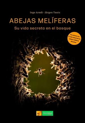 ABEJAS MELÍFERAS | 9788412587579 | TAUTZ, JÜRGEN/ARNDT, INGO | Llibreria Aqualata | Comprar libros en catalán y castellano online | Comprar libros Igualada