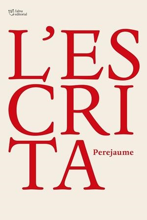 ESCRITA, L' | 9791387672058 | PEREJAUME | Llibreria Aqualata | Comprar llibres en català i castellà online | Comprar llibres Igualada