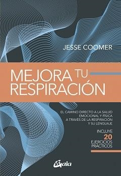 MEJORA TU RESPIRACIÓN | 9788411081467 | COOMER, JESSE | Llibreria Aqualata | Comprar llibres en català i castellà online | Comprar llibres Igualada