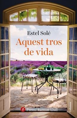 AQUEST TROS DE VIDA | 9788466432986 | SOLÉ, ESTEL | Llibreria Aqualata | Comprar llibres en català i castellà online | Comprar llibres Igualada