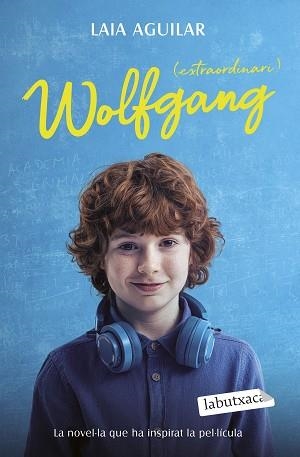 WOLFGANG (EXTRAORDINARI) | 9788419971692 | AGUILAR, LAIA | Llibreria Aqualata | Comprar llibres en català i castellà online | Comprar llibres Igualada