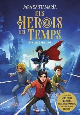 HEROIS DEL TEMPS 1, ELS. UN VIATGE PERILLÓS | 9791387519155 | SANTAMARÍA, JARA | Llibreria Aqualata | Comprar llibres en català i castellà online | Comprar llibres Igualada