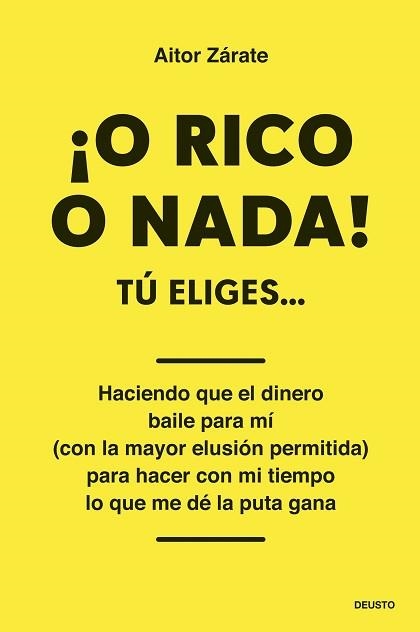 O RICO O NADA! | 9788423438006 | ZÁRATE, AITOR | Llibreria Aqualata | Comprar libros en catalán y castellano online | Comprar libros Igualada