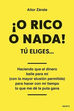 O RICO O NADA! | 9788423438006 | ZÁRATE, AITOR | Llibreria Aqualata | Comprar llibres en català i castellà online | Comprar llibres Igualada