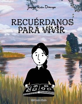 RECUÉRDANOS PARA VIVIR | 9788411616553 | RUBIN DRANGER, JOANNA | Llibreria Aqualata | Comprar libros en catalán y castellano online | Comprar libros Igualada