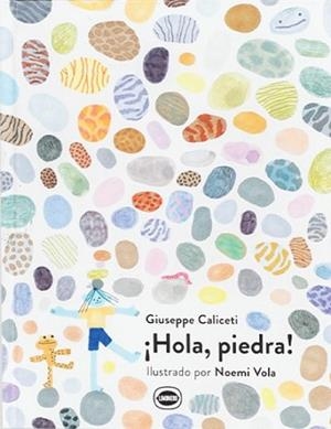 HOLA, PIEDRA! | 9788412887914 | CALICETI, GIUSEPPE | Llibreria Aqualata | Comprar llibres en català i castellà online | Comprar llibres Igualada