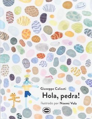 HOLA, PEDRA! | 9788412887921 | CALICETI, GIUSEPPE | Llibreria Aqualata | Comprar llibres en català i castellà online | Comprar llibres Igualada