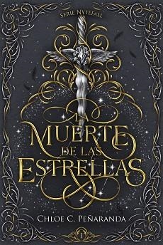MUERTE DE LAS ESTRELLAS, LA (NYTEFALL: LIBRO 1) | 9788419988447 | PEÑARANDA, CHLOE C. | Llibreria Aqualata | Comprar llibres en català i castellà online | Comprar llibres Igualada