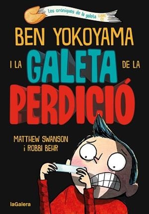 BEN YOKOYAMA I LA GALETA DE LA PERDICIÓ | 9788424675486 | SWANSON, MATTHEW | Llibreria Aqualata | Comprar llibres en català i castellà online | Comprar llibres Igualada