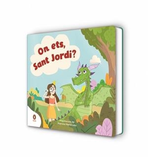ON ETS, SANT JORDI? | 9788410318038 | VARIOS AUTORES | Llibreria Aqualata | Comprar llibres en català i castellà online | Comprar llibres Igualada