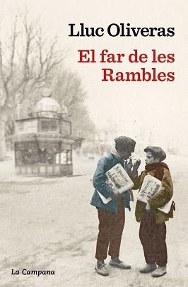 FAR DE LES RAMBLES, EL | 9788419836113 | OLIVERAS, LLUC | Llibreria Aqualata | Comprar libros en catalán y castellano online | Comprar libros Igualada