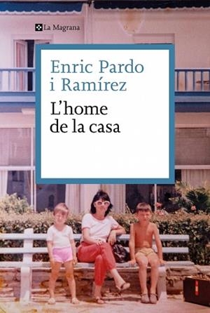 HOME DE LA CASA, L' | 9788419334695 | PARDO, ENRIC | Llibreria Aqualata | Comprar llibres en català i castellà online | Comprar llibres Igualada