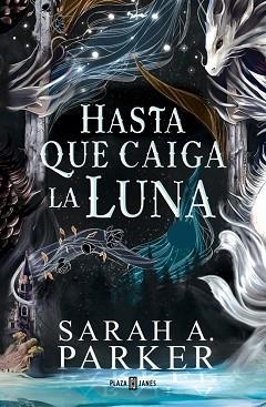 HASTA QUE CAIGA LA LUNA (LA CAÍDA LUNAR 1) | 9788401037498 | PARKER, SARAH A. | Llibreria Aqualata | Comprar libros en catalán y castellano online | Comprar libros Igualada