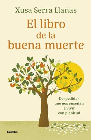 LIBRO DE LA BUENA MUERTE, EL | 9788425369322 | SERRA LLANAS, XUSA | Llibreria Aqualata | Comprar llibres en català i castellà online | Comprar llibres Igualada