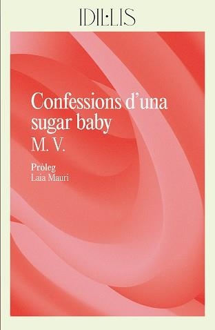 CONFESSIONS D'UNA SUGAR BABY | 9788412908626 | V., M. | Llibreria Aqualata | Comprar libros en catalán y castellano online | Comprar libros Igualada