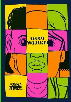 TODO ABRUMA | 9788410323162 | SHAW, DASH | Llibreria Aqualata | Comprar libros en catalán y castellano online | Comprar libros Igualada