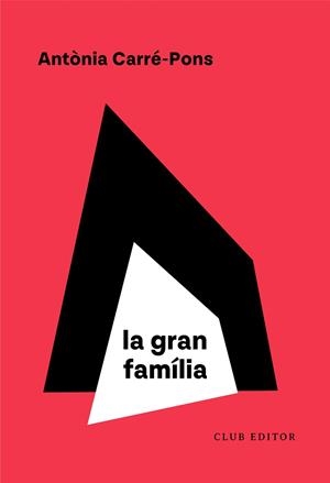 GRAN FAMÍLIA, LA | 9788473294614 | CARRÉ-PONS, ANTÒNIA | Llibreria Aqualata | Comprar libros en catalán y castellano online | Comprar libros Igualada