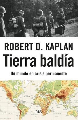 TIERRA BALDÍA | 9788411328807 | KAPLAN, ROBERT D. | Llibreria Aqualata | Comprar libros en catalán y castellano online | Comprar libros Igualada