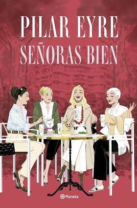 SEÑORAS BIEN | 9788408300892 | EYRE, PILAR | Llibreria Aqualata | Comprar llibres en català i castellà online | Comprar llibres Igualada