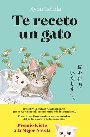 TE RECETO UN GATO | 9788408300502 | ISHIDA, SYOU | Llibreria Aqualata | Comprar libros en catalán y castellano online | Comprar libros Igualada