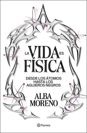 VIDA ES FÍSICA, LA | 9788408299554 | MORENO, ALBA | Llibreria Aqualata | Comprar llibres en català i castellà online | Comprar llibres Igualada