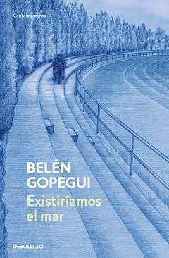 EXISTIRÍAMOS EL MAR | 9788466379137 | GOPEGUI, BELÉN | Llibreria Aqualata | Comprar llibres en català i castellà online | Comprar llibres Igualada