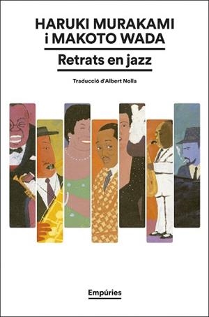 RETRATS EN JAZZ | 9788419729774 | MURAKAMI, HARUK I /WADA, MAKOTO | Llibreria Aqualata | Comprar llibres en català i castellà online | Comprar llibres Igualada
