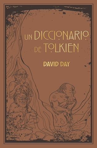 UN DICCIONARIO DE TOLKIEN | 9788445016817 | DAY, DAVID | Llibreria Aqualata | Comprar llibres en català i castellà online | Comprar llibres Igualada
